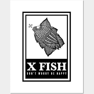 X Fish - "Don't worry be happy" Posters and Art